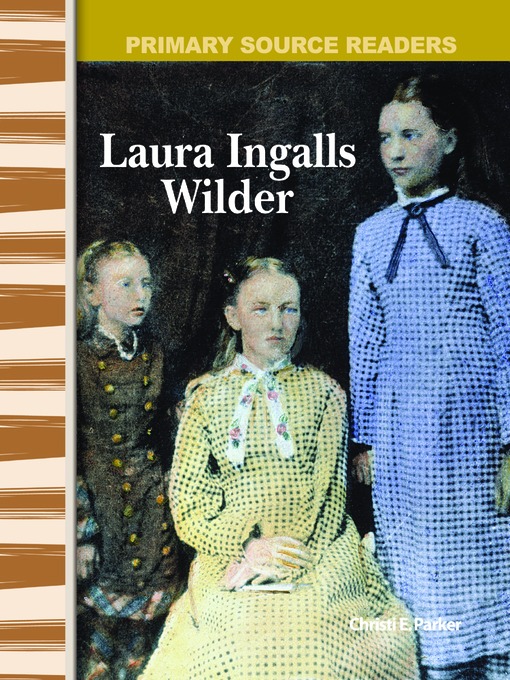 Title details for Laura Ingalls Wilder by Christi E. Parker - Available